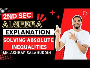 SOLVING ABSOLUTE INEQUALITIES