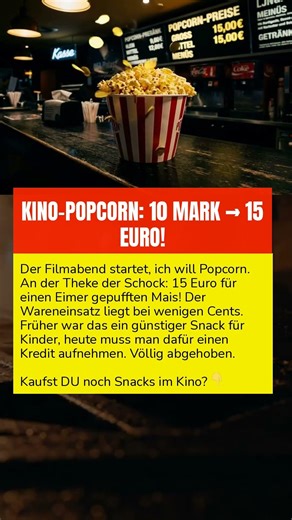 KINO-POPCORN: 10 MARK → 15 EURO!
