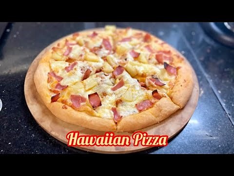 Let’s make Hawaiian Pizza /Easy Pizza Recipe