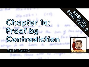 Proof 2 • By Contradiction • P2 Ex1A • 🎲