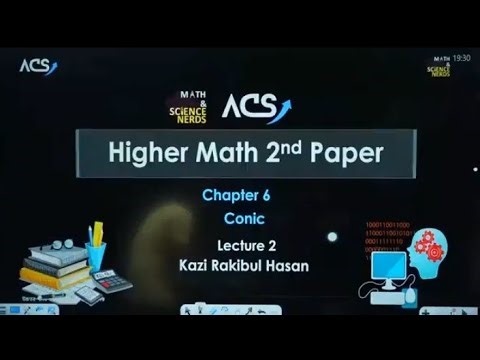 কনিক। Conics।‌ HSC Higher Math 2nd Paper Chapter 6। Kazi rakibul Hasan Higher Math।‌ ACS।
