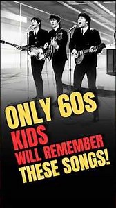 10 Songs Kids in the ’60s Grew Up With (Part 4) #60sMusic #1960sSongs #ClassicHits #MusicNostalgia