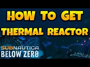 How to Get Prawn Suit Thermal Reactor in Subnautica Below Zero