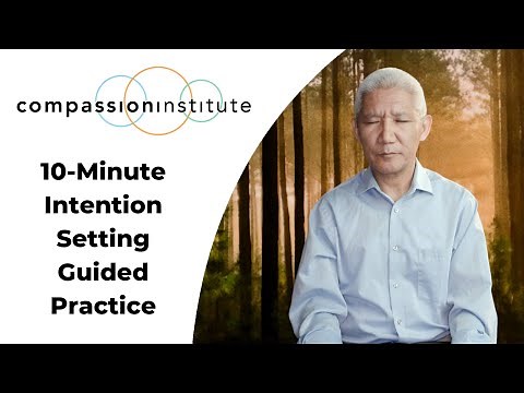 Guided Practice | 10-Minute Intention Setting with Thupten Jinpa, Ph.D.