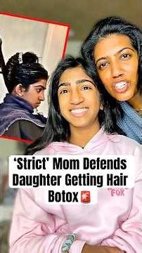 'Strict' Mom Defends Daughter Getting Hair Botox #shorts #tiktokmom #parenting