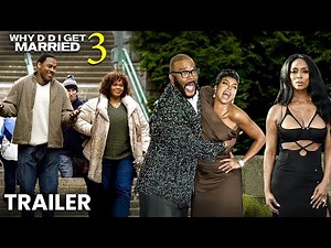 Why Did I Get Married 3 Trailer | Release Date | Cast & What To Expect From Tyler Perry