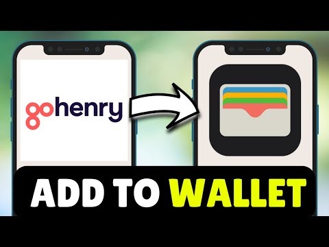 How To Add Gohenry To Apple Wallet (2026) - Full Guide