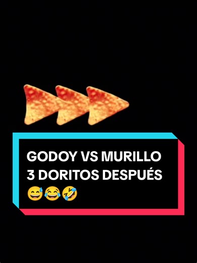 Godoy vs Murillo: 3 Doritos Después de la Constancia