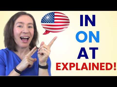 IN or ON or AT? Learn the Difference | English Prepositions For Time & Place
