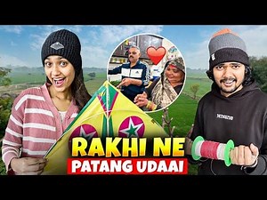 Rakhi Ne Patang Udaai 😍 | The Roamer Amit #vlog #makarsankranti | Roamer Amit