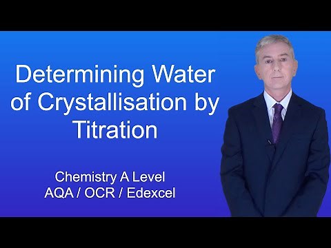 A Level Chemistry Revision "Determining Water of Crystallisation by Titration"