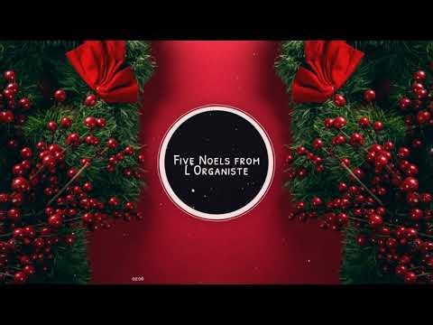 Five Noels from L'Organiste by Cesar Franck
