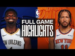 PELICANS at KNICKS | FULL GAME HIGHLIGHTS | March 24, 2026