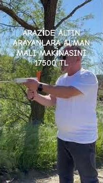 #define altın arayanlara Alman Malı Makinası 17500 TL