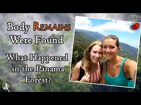 Bizarre Disappearance of Two Girls. What really happened in the unpredictable Panama Forest?