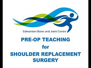 Shoulder Replacement Pre-Operative Teaching Video (November 2023)