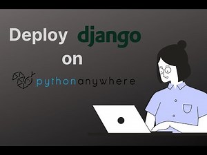 How to Deploy a Django Project to PythonAnywhere – Step-by-Step Tutorial for Beginners
