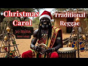 African Reggae Christmas Hits – Top 10 Carols to Warm Your Heart