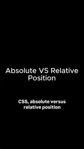 CSS Absolute vs Relative Position in 30 Seconds
