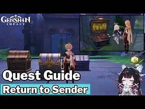 Return to Sender (Full Quest Guide & Location) - Genshin Impact [Nod Krai]