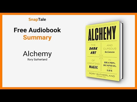 Alchemy by Rory Sutherland: 17 Minute Summary