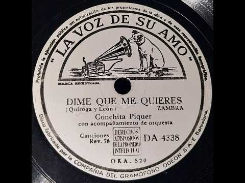 DIME QUE ME QUIERES - Zambra - Conchita Piquer
