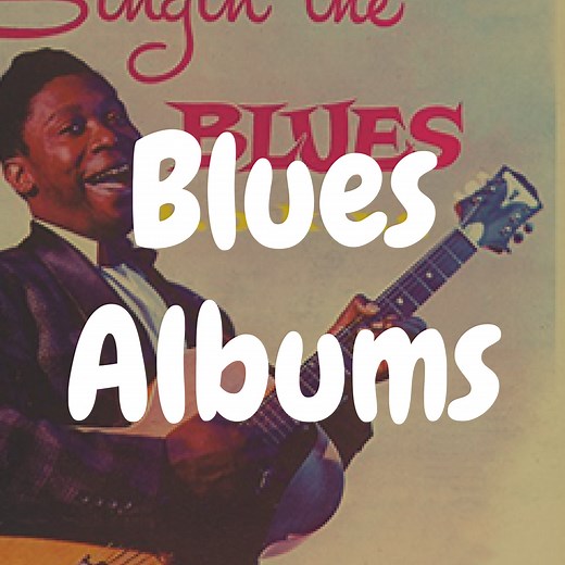 The Top 13 Best Blues Albums to Own on Vinyl | Devoted to Vinyl