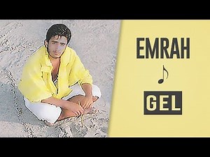 Emrah - Gel (Remastered)