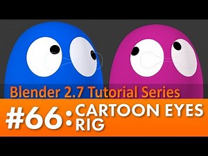Blender 2.7 Tutorial #66: Cartoon Eyes Rig #b3d Video Lecture | Learn and Master: Blender (English) - Professional Skills