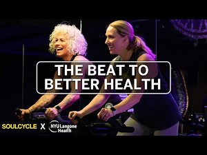 The Beat to Better Health Starts Here | SoulCycle x NYU Langone Health