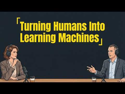 Turning Humans Into Learning Machines