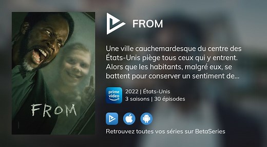 Vidéo : Voir la série From en streaming légal complet