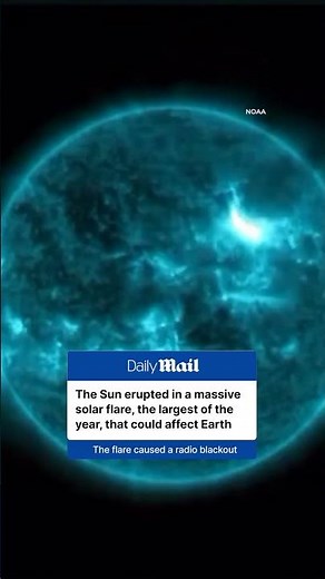 Earth blasted by largest solar flare of 2025