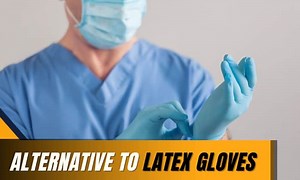 3 Alternative to Latex Gloves for People Allergic to Latex