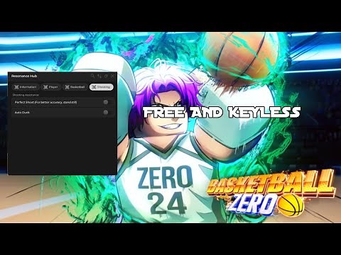 (Free and Keyless) Basketball:Zero Script , Perfect Shoot, Hitbox & More