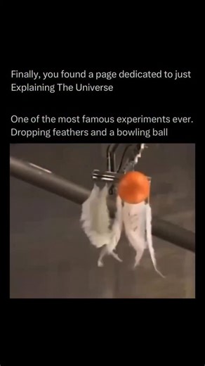 Explaining The Universe on Instagram: "The classic bowling ball vs. feathers experiment shows how gravity works when air resistance is removed. On Earth, a feather normally falls slowly because air pushes against it while a heavy ball drops quickly. But in a giant vacuum chamber — like the famous demonstration done by physicist Brian Cox — all the air is pumped out so nothing can slow the objects down. When released together, the bowling ball and feathers fall at exactly the same rate and hit th