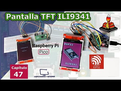 Pantalla TFT ILI9341 con Raspberry Pi Pico y ESP32 código en MicroPython