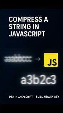 JS Logic Challenge: Compress a String | Run-Length Encoding | DSA in JS