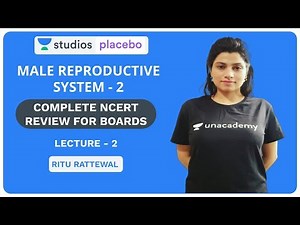 L2: Male Reproductive System - 2 | Complete NCERT Review for Boards | Pre-medical - NEET/AIIMS