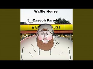 Waffle House - Caseoh Parody