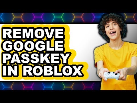 How to Remove Google Passkey in Roblox (easy Method)
