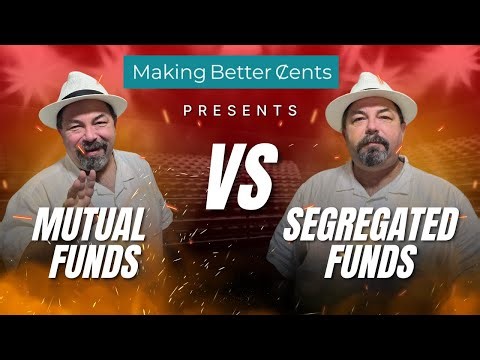 Mutual Fund vs Segregated Fund What Changes For You