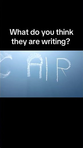 What are they writing in the sky?