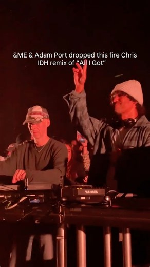 Adam Port & &ME dropped Chris IDH remix of “All I Got” in Copenhagen last night #adamport #andme
