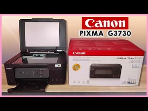 CANON PIXMA G3730 | 3-IN-1 Wireless Printer | Unboxing, Set-up & Installation 2025