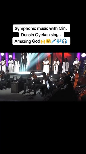 Symphonic Music with Min. Dunsin Oyekan Sings Amazing God