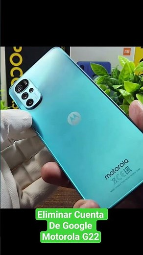 Eliminar Cuenta De Google Motorola G22 Android 12 #smartphone #android #tecnologia