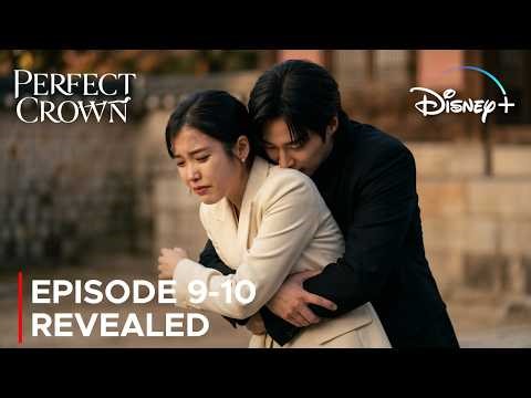 Perfect Crown | Episode 9-10 Revealed & Spoilers | IU | Byeon Woo Seok {ENG SUB}