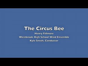 The Circus Bee by Henry Fillmore