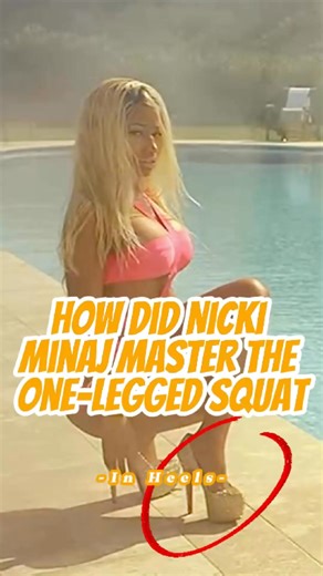 How Did Nicki Minaj Master the One-Legged Squat in Heels？ She Uses a ... | Casey's Star Spotlight